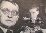 Shostakovich in the dark per quartetto d'archi