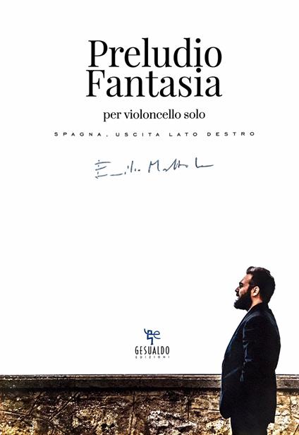 Preludio Fantasia per violoncello solo. Spagna, uscita lato destro - Emilio Mottola - copertina