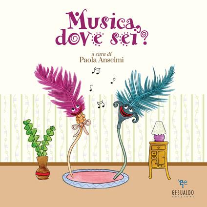Musica, dove sei? - Chiara Piersanti,Irene Pastrello,Margherita Failla - copertina