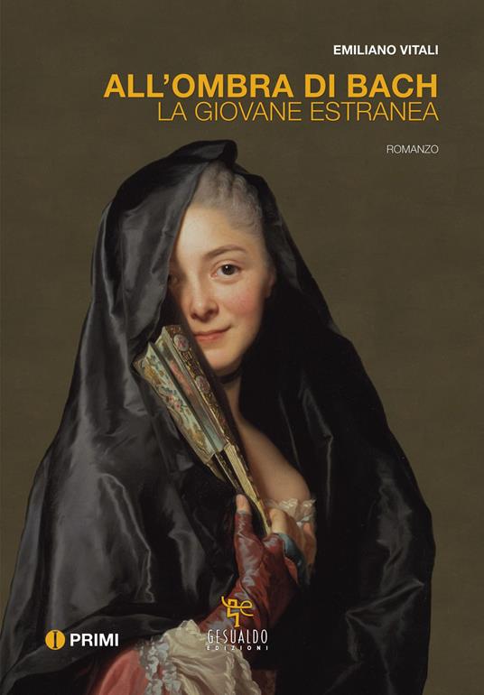 All'ombra di Bach. La giovane estranea - Emiliano Vitali - copertina