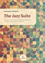 The Jazz Suite. Trio da camera in sette movimenti per violino, violoncello e chitarra. Partitura
