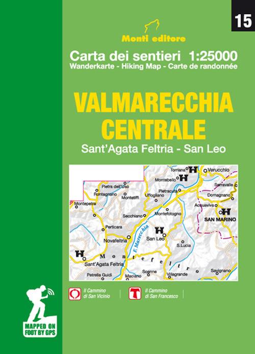 Valmarecchia centrale. Sant'Agata Feltria, San Leo, San Marino - Raffaele Monti - copertina