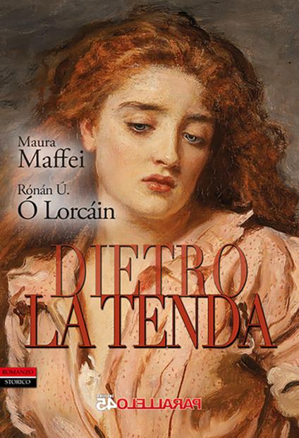Dietro la tenda - Maura Maffei,Rónán Ú. Ó Lorcáin - copertina