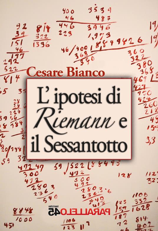 L' ipotesi di Riemann e il sessantotto - Cesare Bianco - copertina