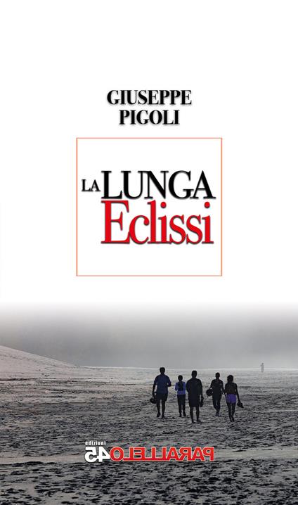 La lunga eclissi - Giuseppe Pigoli - copertina