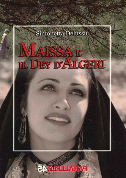 Maissa e il Dey d'Algeri - Simonetta Delussu - copertina
