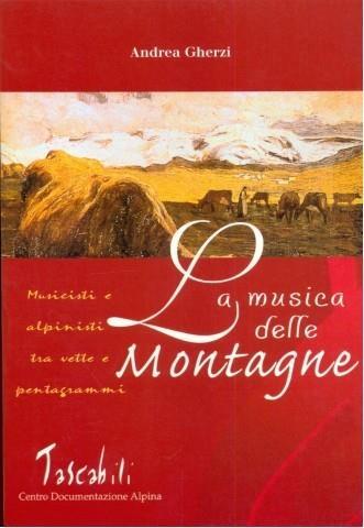 La musica delle montagne. Musicisti e alpinisti tra vette e pentagrammi - Andrea Gherzi - 3