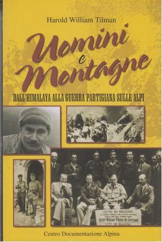 Uomini e montagne. Dall'Himalaya alla guerra partigiana sulle Alpi - H. William Tilman - 3