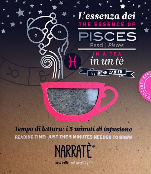L'essenza dei Pesci in un tè-The essence of the Pisces in a tea. Tempo di lettura: i 5 minuti di infusione. Con tea bag - Irene Zanier - copertina