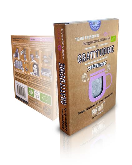 Gratitudine. Integratore letterario di tisane filosofiche Narratherapy. Con Filtro di tisana biologica officinale - Ilaria Gaspari,Ilaria Caelli,Piccola Farmacia Letteraria - copertina
