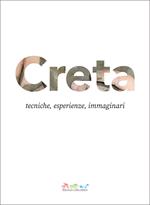 Creta. Tecniche, esperienze, immaginari