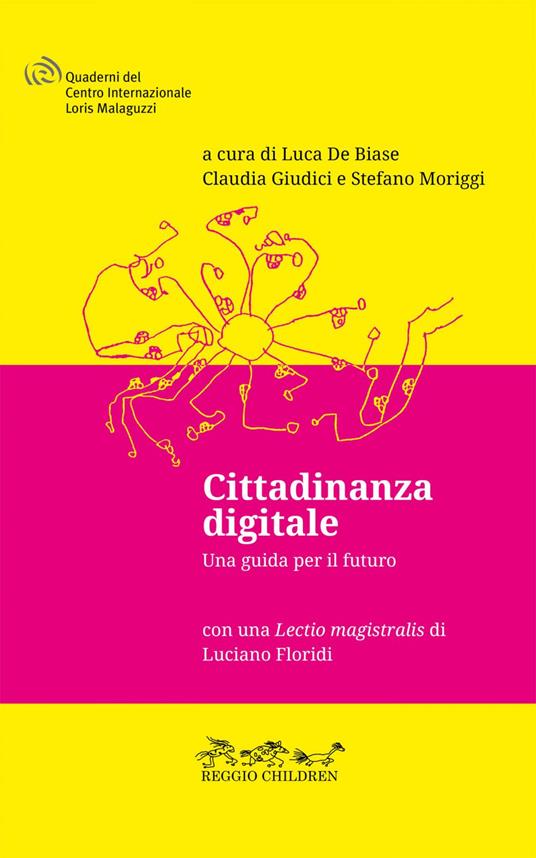 Cittadinanza digitale. Una guida per il futuro - Luca De Biase,Claudia Giudici,Stefano Moriggi - ebook