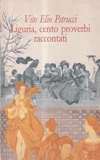Liguria, cento proverbi raccontati
