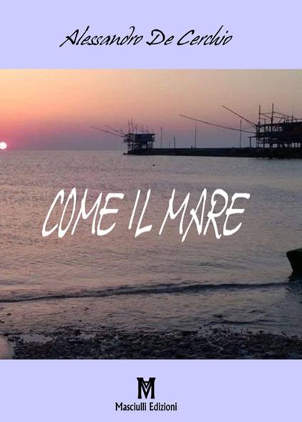 Come il mare - Alessandro De Cerchio - copertina