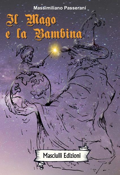 Il mago e la bambina - Massimiliano Passerani - copertina