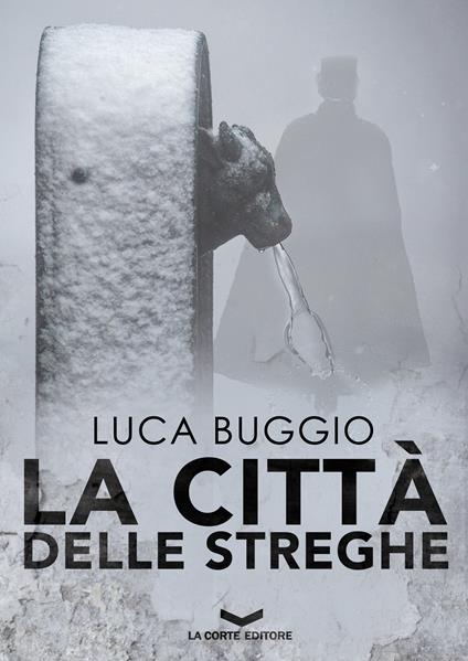 La città delle streghe - Luca Buggio - ebook