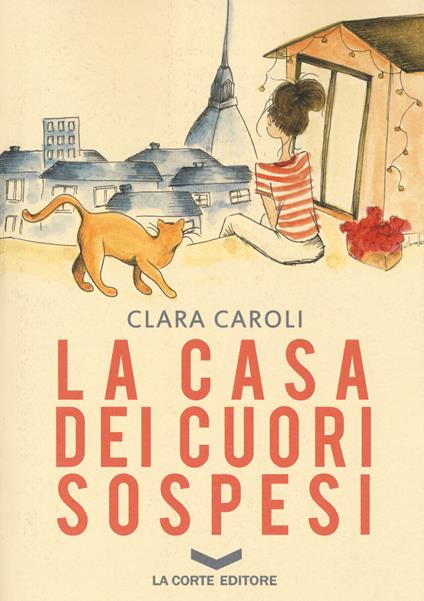 La casa dei cuori sospesi - Clara Caroli - copertina