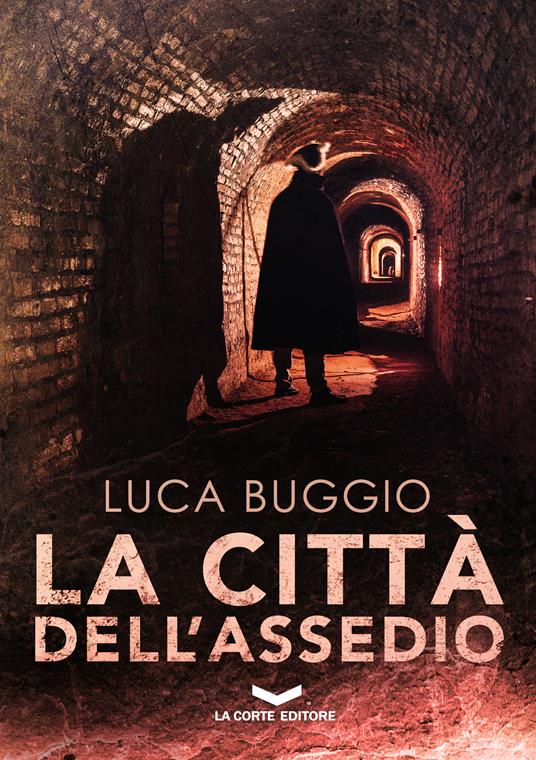 La città dell'assedio - Luca Buggio - ebook