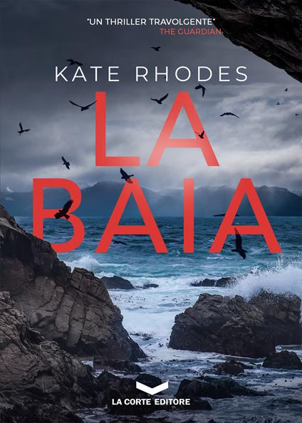 La baia - Kate Rhodes,Federico Ghirardi - ebook