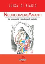 NeurodiversAmanti. La sessualità vissuta dagli autistici