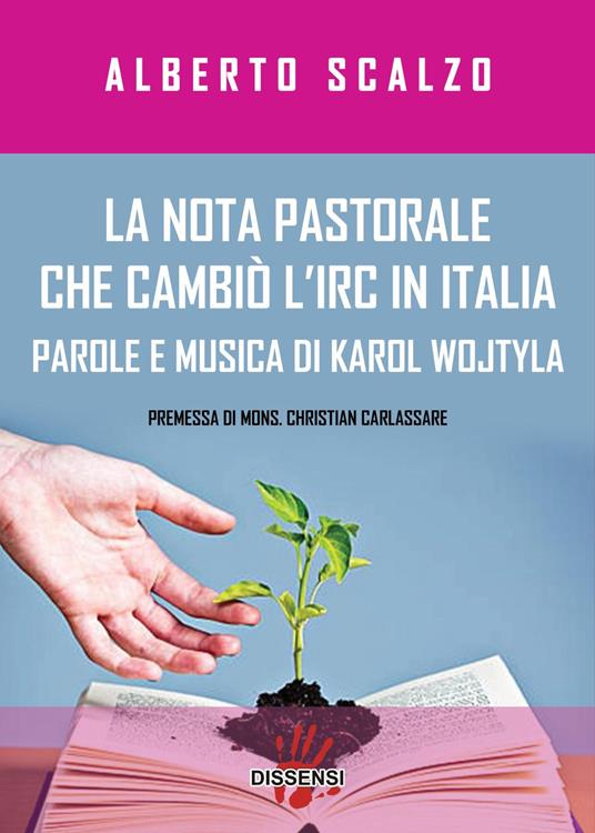 La nota pastorale che cambiò l'IRC in Italia. Parole e musica di Karol Wojtyla - Alberto Scalzo - copertina