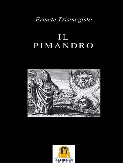 Il Pimandro - Ermete Trismegisto - ebook