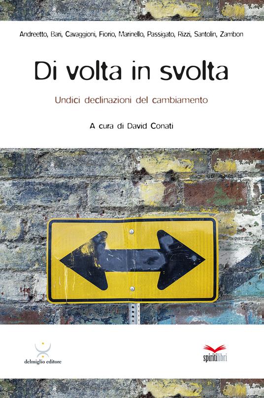 Di volta in svolta. Undici declinazioni del cambiamento - copertina