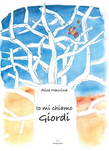 Io mi chiamo Giordi - Alice Maurina - copertina
