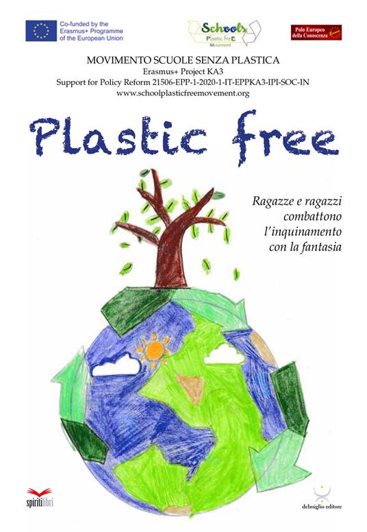 Plastic free. Ragazze e ragazzi combattono l'inquinamento con la fantasia - copertina