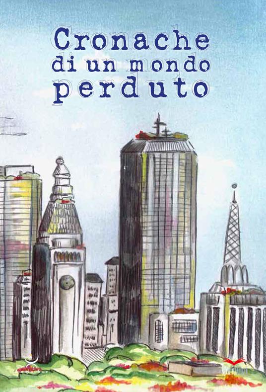 Cronache di un mondo perduto - copertina