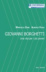 Giovanni Borghetti. Una vita per i più poveri