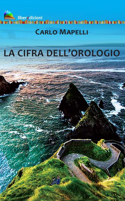 La cifra dell'orologio - Carlo Mapelli - copertina
