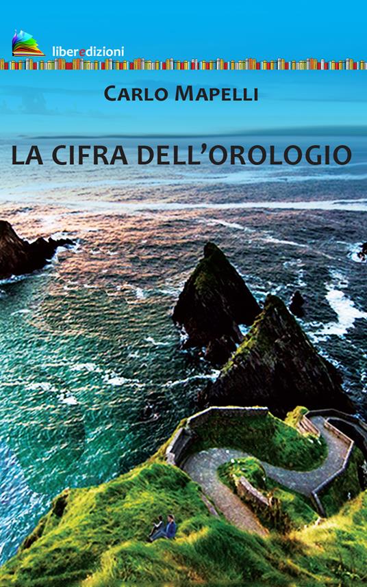 La cifra dell'orologio - Carlo Mapelli - copertina
