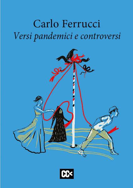 Versi pandemici e controversi - Carlo Ferrucci - copertina