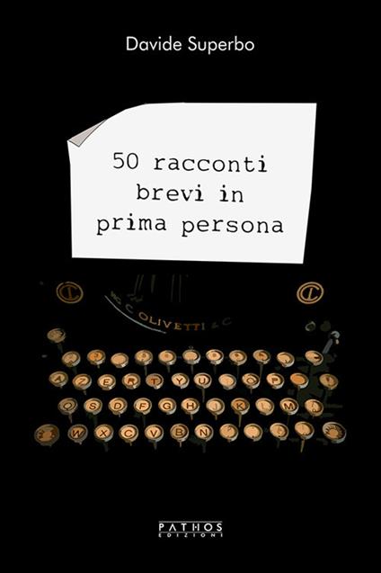 50 racconti brevi in prima persona - Davide Superbo - copertina