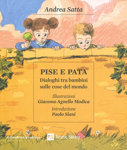 Pise e Pata. Dialoghi tra bambini sulle cose del mondo - Andrea Satta - copertina