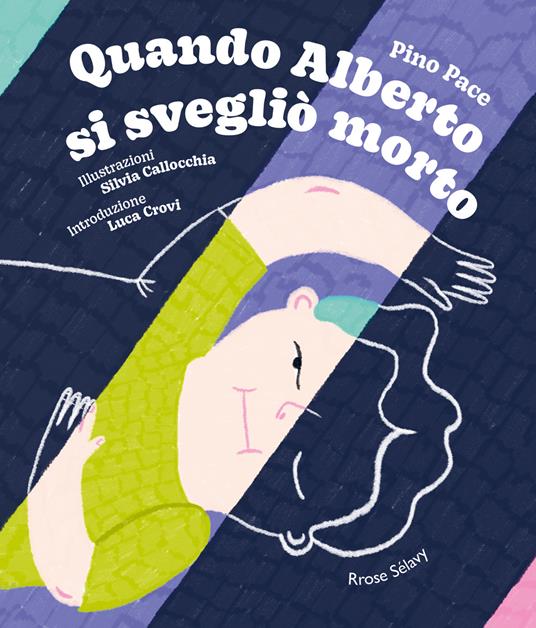 Quando Alberto si svegliò morto - Pino Pace - copertina