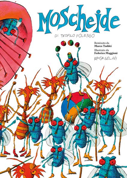 Moscheide di Teofilo Folengo. Ediz. illustrata - Marco Taddei - copertina
