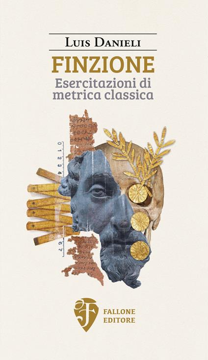Finzione. Esercitazioni di metrica classica - Luis Danieli - copertina