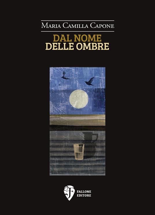 Dal nome delle ombre - Maria Camilla Capone - copertina