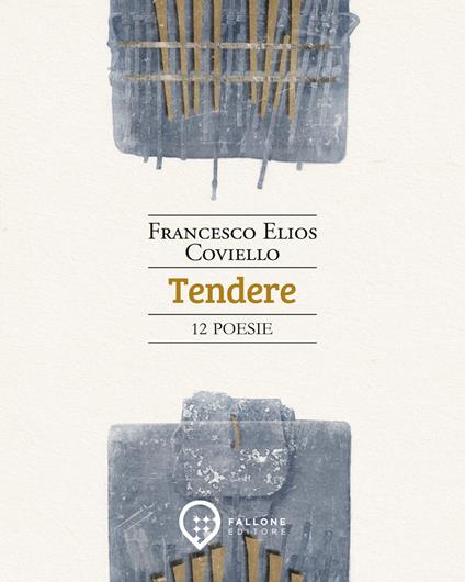 Tendere - Francesco Elios Coviello - copertina