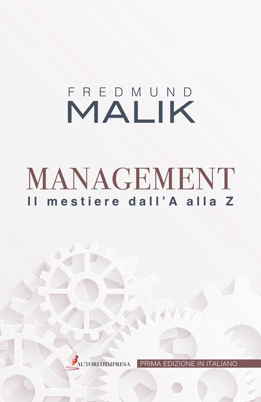 Management. Il mestiere dalla A alla Z - Fredmund Malik - copertina