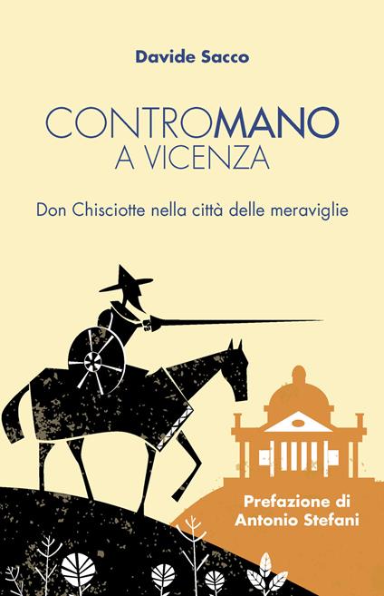 Contromano a Vicenza. Don Chisciotte nella città delle meraviglie - Davide Sacco - copertina