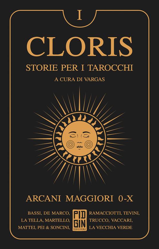 Cloris. Storie per i tarocchi. Vol. 1: Arcani maggiori 0-X - copertina