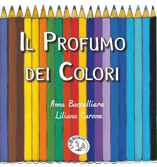 Il profumo dei colori - Anna Baccelliere - copertina