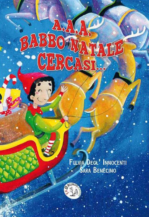 A. A. A. Babbo Natale cercasi.... Ediz. a caratteri grandi - Fulvia Degl'Innocenti - copertina