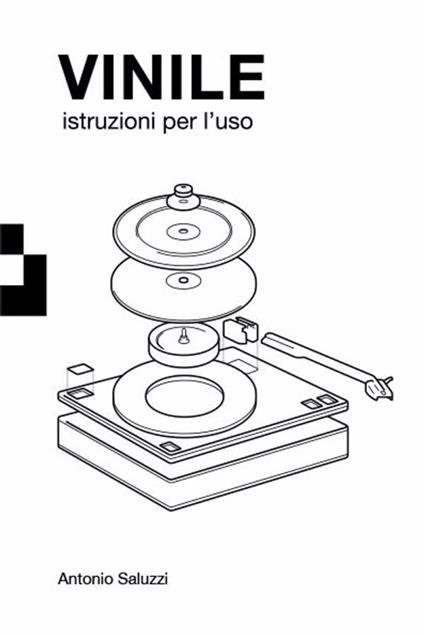 Vinile. Istruzioni per l'uso - Antonio Saluzzi - ebook