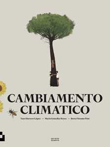 Cambiamento climatico. Ediz. a colori