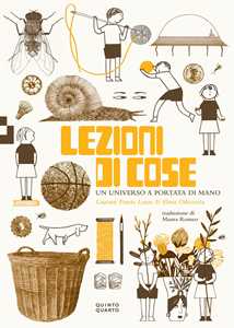 Libro Lezioni di cose. Un universo a portata di mano Elena Odriozola Gustavo Puerta Leisse