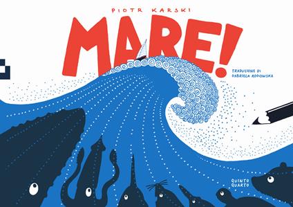 Mare! Ediz. a colori - Piotr Karski - copertina
